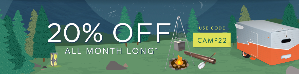 Use code CAMP22 to get 20% off!*
