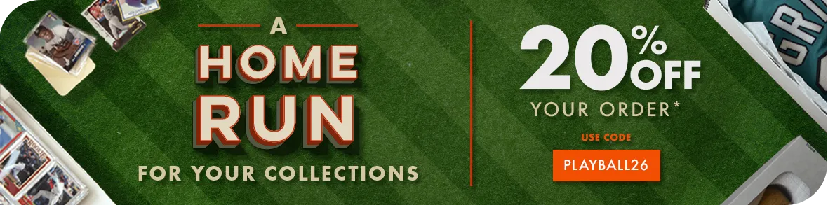 A home run for your collections - 20% off* with code PLAYBALL26!