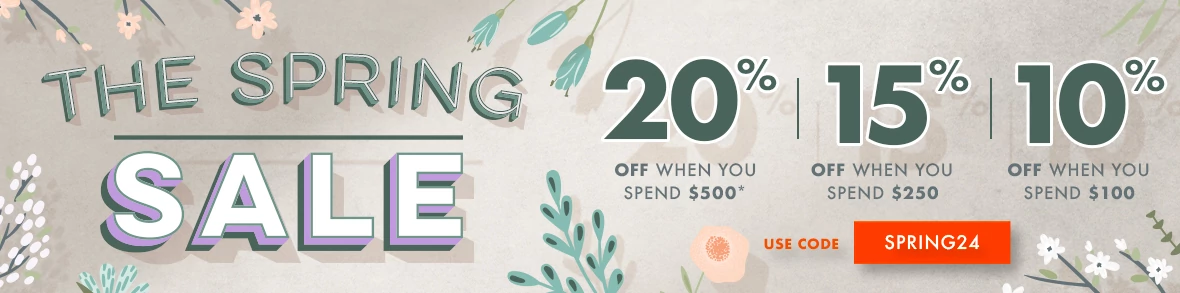 THE SPRING SALE! Save up to 20% off!*